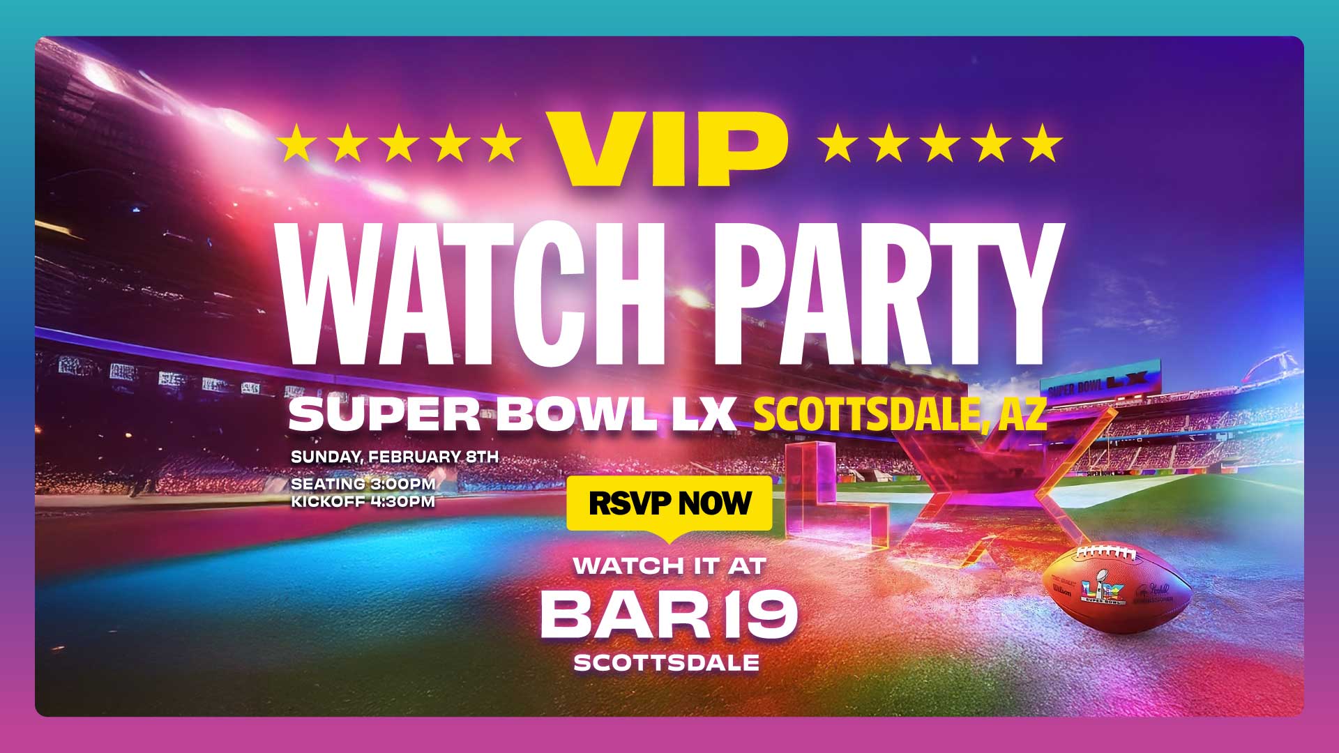 Super Bowl VIP Watch Party 2026 at Bar19 Scottsdale 1 PW1205 Eventbrite Super Bowl 2026 1920x1080 02